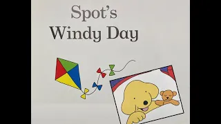 Spot's Windy Day - Give Us A Story