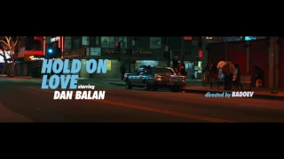 Dan Balan - Hold On Love