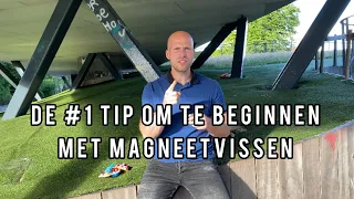 De #1 TIP Om Te BEGINNEN Met MAGNEETVISSEN!