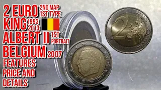 2 Euro | King Albert II 2nd map | Belgium | year 2007 | Feature Price and Details