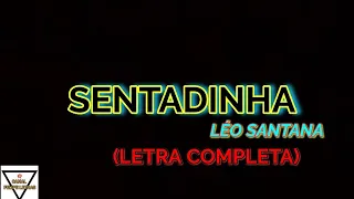 Sentadinha - Léo Santana - Felipe Letras | (LETRA COMPLETA)