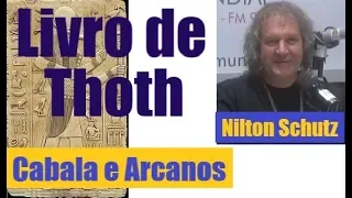 Livro de Thoth - Cabala e Arcanos - Nilton Schutz - Rádio Mundial