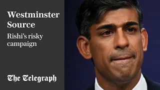 Rishi Sunak’s four general election gambles | Westminster Source