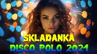 Disco Polo W Vixiarskich Remixach 2024 -- Disco Polo 2023 Mix -- Najlepsze Hity Disco Polo 2024