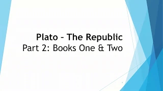 Plato's Republic Part 2, Books I & II Justice and the Ring of Gyges