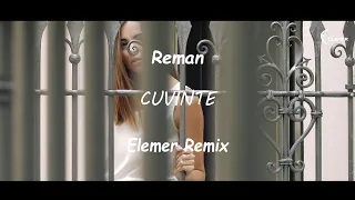 Reman - Cuvinte | Elemer Remix