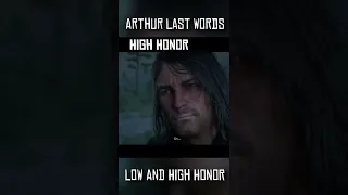 Arthur's last words LOW & HIGH honor comparison #shorts #rdr2 #gaming
