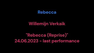 Willemijn Verkaik - Rebecca (Reprise) (Rebecca) [Audio] - last performance