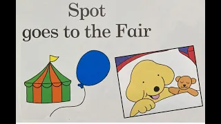 Spot Goes to the Fair - Give Us A Story!