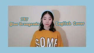 [ENGLISH VER./영어버젼] TXT (투모로우바이투게더) - Blue Orangeade Vocal Cover