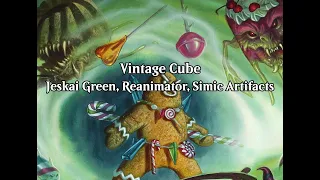 Vintage Cube - Jeskai Green, Reanimator and Simic Artifacts (Wheeler VOD - May 10th, 2024)