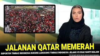 🔵 GEGERKAN ASIA !! Stadion Qatar diSerbu RIBUAN SUPORTER Jelang Timnas Indonesia vs Irak Nanti Malam