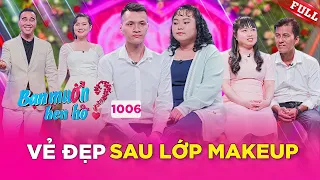 VẺ ĐẸP đằng sau lớp MAKEUP của đàng gái khiến nhà trai NHÌN PHÁT MÊ NGAY|BMHH #1006