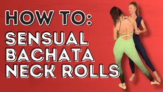 How To Do A Neck Roll In Sensual Bachata - Demonstration & Breakdown - Dance With Rasa