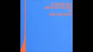 The First Season (John Frusciante) take 1