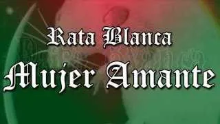 Rata Blanca - Mujer Amante / Con Letra