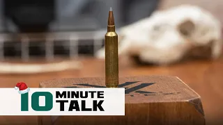 #10MinuteTalk – 6-Mils-To-a-Grand: The 28 Nosler