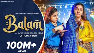 Balam (Official Video) | Sapna Choudhary | Mahi Gaur | Ruchika Jangid | New Haryanvi Song 2022