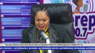Oyerepa Afutuo is live with Auntie Naa on Oyerepa Radio/TV ||10-10-2022 ||WhatsApp line: 0248017517