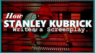 How Stanley Kubrick Writes a Screenplay I Video Essay