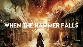 When The Hammer Falls - LOTR & HOBBIT