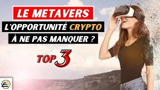 TOP 3 des CRYPTOS liées au METAVERS (nouvelle mode ?)