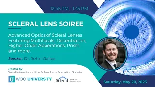 Advanced Optics of Scleral Lenses: Beyond 20/20