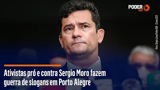 Ativistas pró e contra Sergio Moro fazem guerra de slogans em Porto Alegre