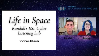 Life in Space - Randall's ESL Cyber Listening Lab