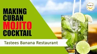Making Cuban Mojito Cocktail - Tastees Banana Restaurant Negombo