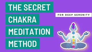 Finding Your Inner Harmony: A Powerful Chakra Meditation For Deep Serenity