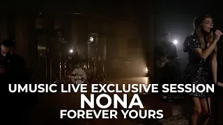 Nona - Forever Yours | Exclusive Session (2020)