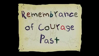 Rememberance of Courage Past Title Card