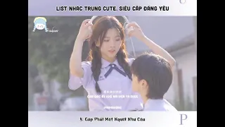 List Nhạc Trung Cute, Siêu Cấp Đáng Yêu.