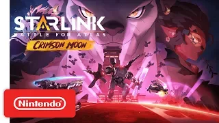 Starlink: Battle for Atlas: Crimson Moon - Announce trailer - Nintendo Switch