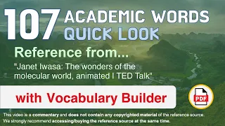 107 Academic Words Quick Look Ref from "The wonders of the molecular world, animated | TED Talk"