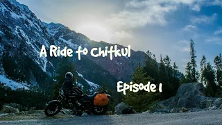 A Ride to Chitkul| Delhi - Narkanda, Chail, Sangla, Chitkul, Kalpa| Episode 1