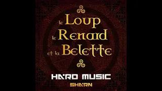 Le Loup, le Renard et la Belette - [Hard Music Remix]