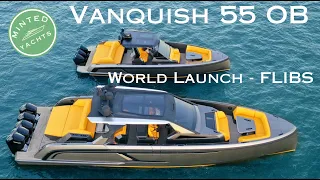 Vanquish 55 Sport: Unleash the Ultimate Speed Demon | Exclusive First Look -Best Yacht in the World?