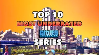 TOP 10 most underrated Cities: Skylines Series on Youtube you should know!