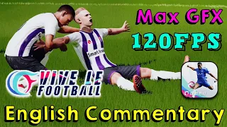 Vive Le Football | English Commentary | 120Fps Max Graphics Settings | Vive Le Football For Mobile