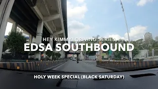 EDSA Southbound Driving in HOLY WEEK 2023 | Black Saturday