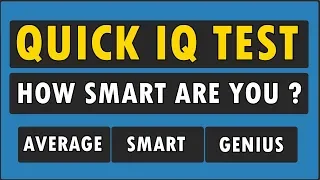 IQ Test For Genius Only - How Smart Are You ?