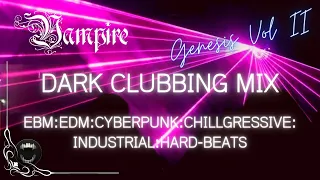 Vampire Dark Clubbing Mix Genesis Vol II