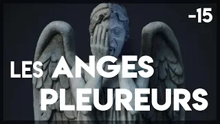 [-15] LES ANGES PLEUREURS !