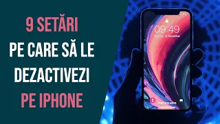 9 setări pe care să le dezactivezi pe iPhone