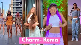 Charm - Rema | TikTok Dance Compilations.