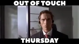 Out Of Touch Thursday