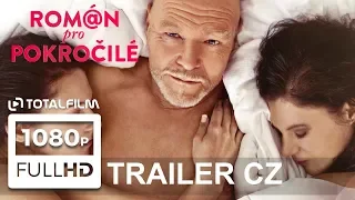 Román pro pokročilé (2019) CZ HD trailer