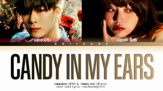 MOONBIN, MOON SUA - Candy in my ears Lyrics (Color Coded Lyrics)